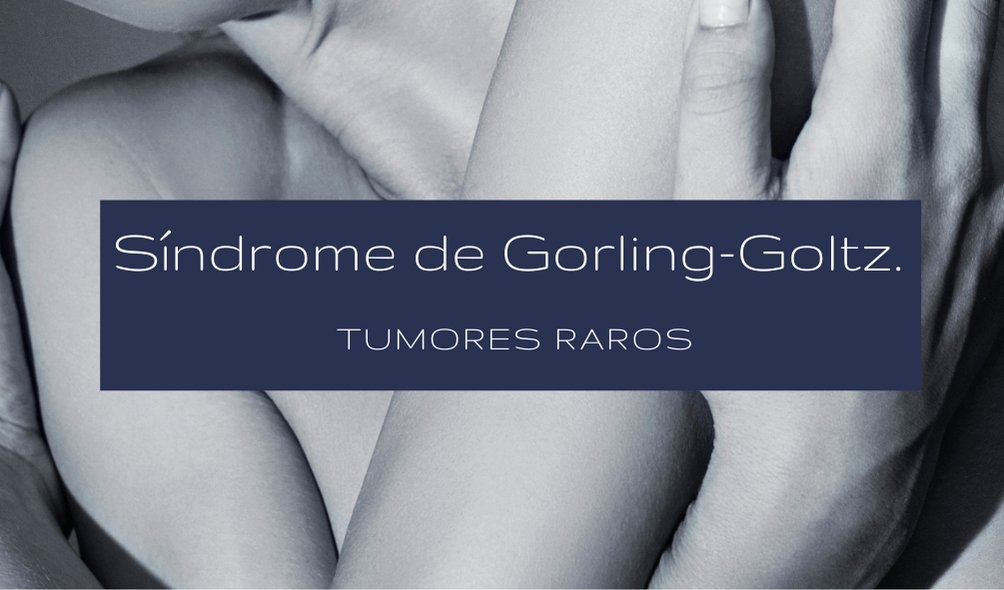 Sírio-Libanês | tumores cutâneos raros | síndrome de gorling-goltz.